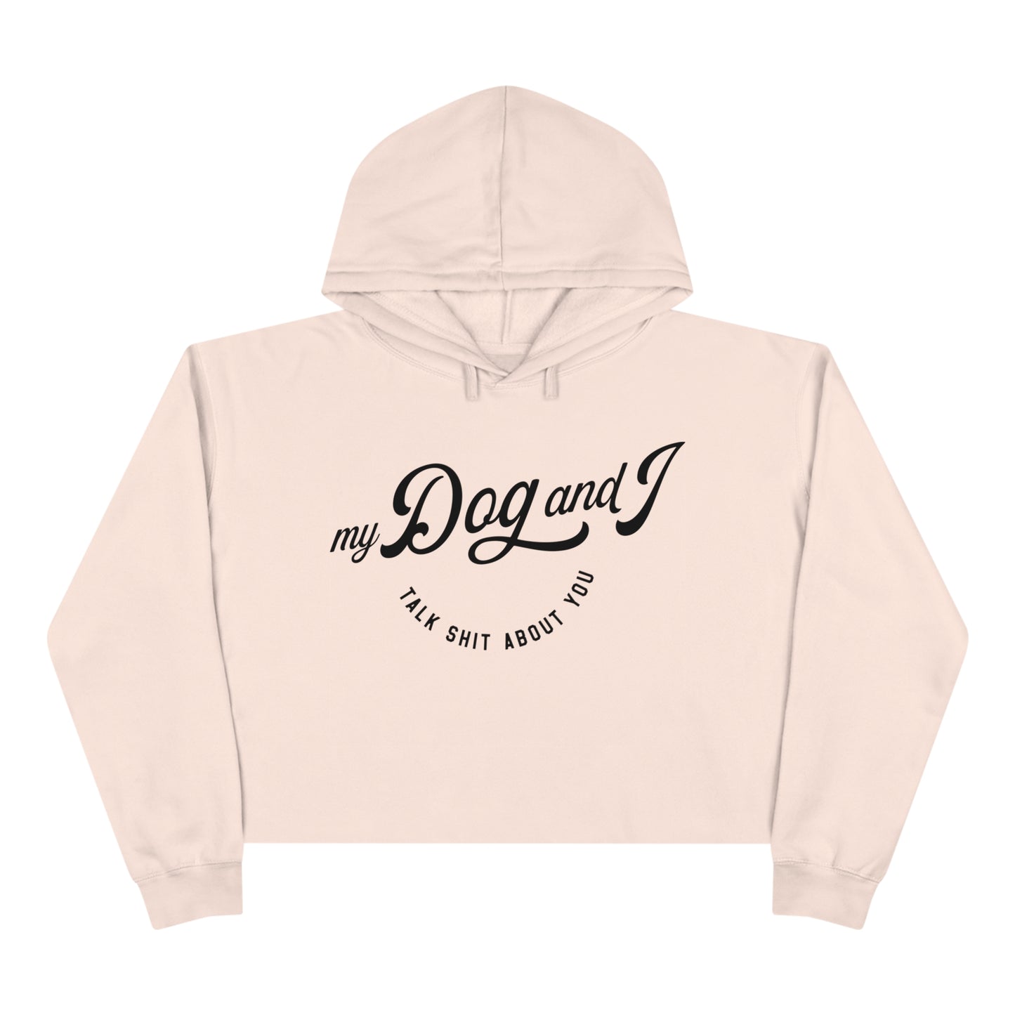 MY DOG AND I WOMENS Crop Hoodie